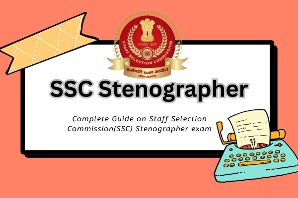 SSC Stenographer Exam Details